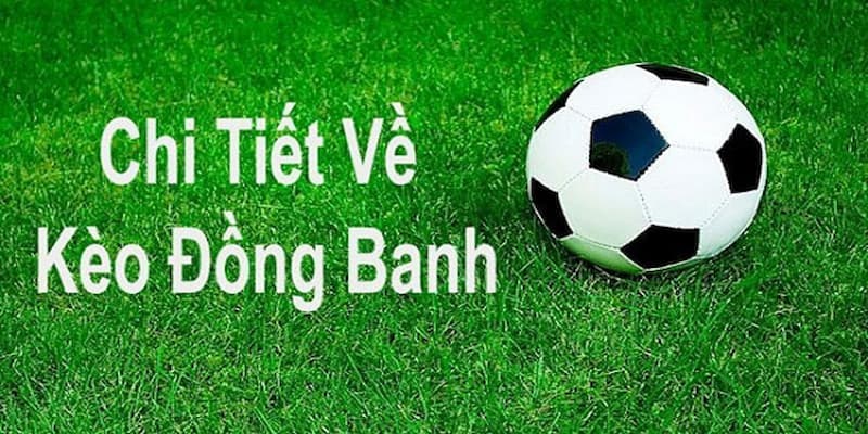 Định nghĩa chấp đồng banh là gì?