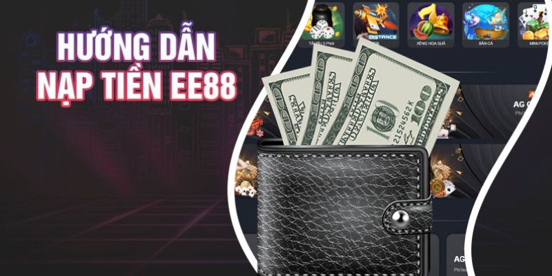 Hướng dẫn cách thực nạp tiền EE88